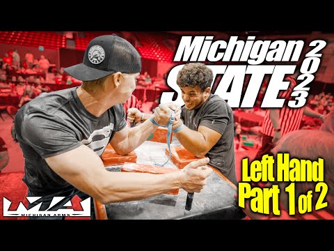 Michigan State - Largest State Armwrestling Tourney in the USA | Left Hand Part 1 of2