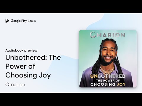 Unbothered: The Power of Choosing Joy by Omarion · Audiobook preview