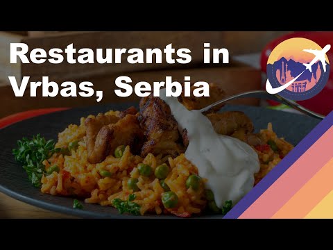 Restaurants in Vrbas, Serbia