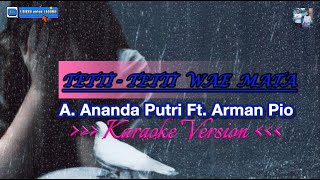 Download lagu [KARAOKE VERSION] Sing Along With A. Ananda Putri Ft Arman Pio - Tetti-Tetti Wae Mata | Lagu Bugis mp3