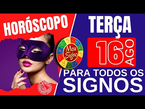 #meusigno HOROSCOPO DO DIA DE HOJE ⭐ TERÇA 16 DE AGOSTO DE 2022 l PREVISÕES PARA TODOS OS SIGNOS