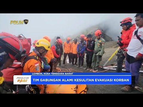 TIM GABUNGAN BERHASIL EVAKUASI JENAZAH PENDAKI WNA ASAL BRASIL DI GUNUNG RINJANI