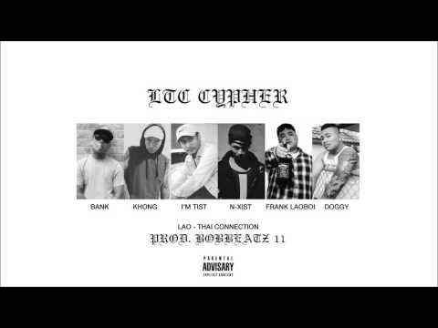 L.T.C Cypher (Lao-Thai Connection) - Prod. Bobbeatz11