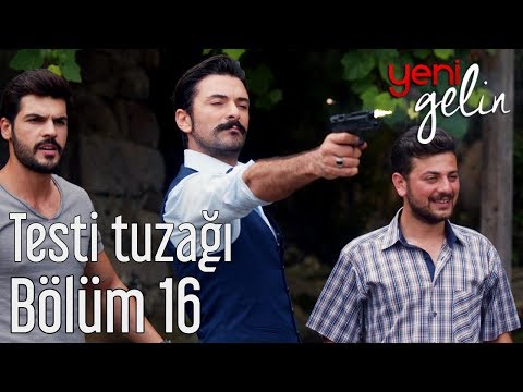 Yeni Gelin 16. Bölüm - Testi Tuzağı