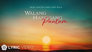 Walang Hanggang Paalam - Erik Santos and Lian Kyla (Lyrics)