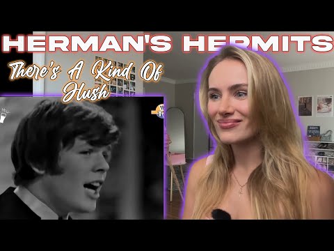 Herman's Hermits-There's A Kind Of Hush!!  Russian Girl First Time Hearing!!