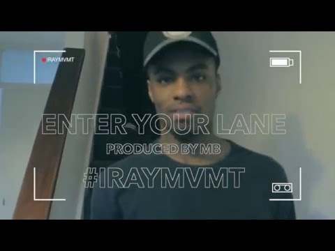 MB FT JAIJ HOLLANDS & K WEEZY - ENTER YOUR LANE #IRAYMVMT
