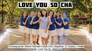 Love You So Cha Line Dance, choreo: Miske Findriani Paduli