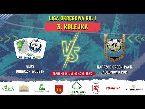 GLKS Dobrcz-Wudzyn vs  Naprzód Green-Pack Jabłonowo Pom., 28.08.2022