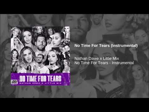 Little Mix x Nathan Dawe - No Time For Tears (Instrumental)