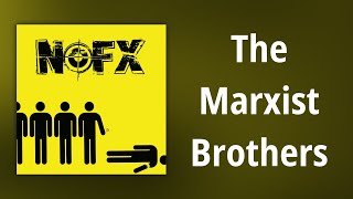 NOFX // The Marxist Brothers