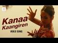 Kanaa Kaangiren 8K 4K Video Song Aanandha Thaandavam G V Prakash Kumar Rukmini Vijayakumar