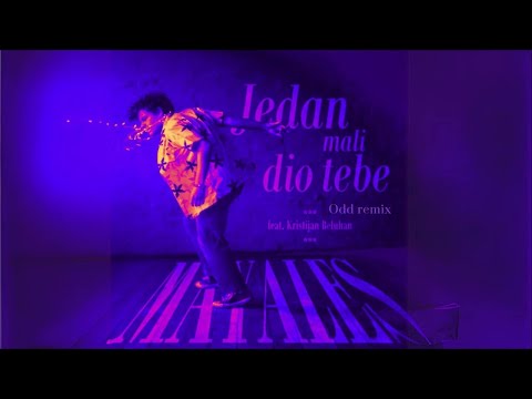 Mayales Feat Kristijan Beluhan - Jedan Mali Dio Tebe (Odd Remix)