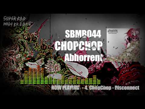 【SBMB044】CHOPCHOP - Abhorrent (Official Trailer)
