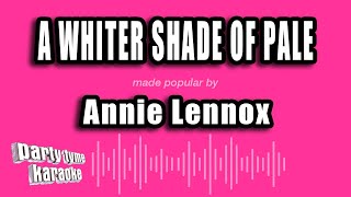 Download lagu Annie Lennox - A Whiter Shade of Pale (Karaoke Version) mp3