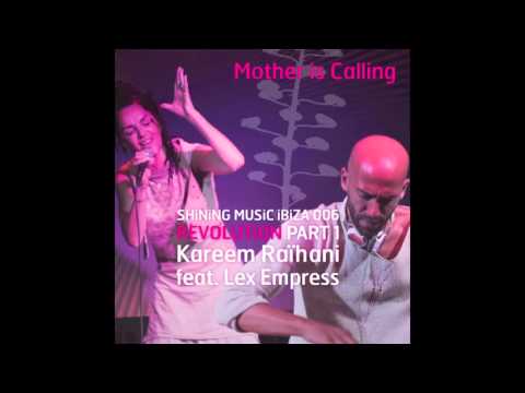 Kareem Raïhani feat. Lex Empress - Mother Is Calling