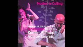 Kareem Raïhani feat. Lex Empress - Mother Is Calling