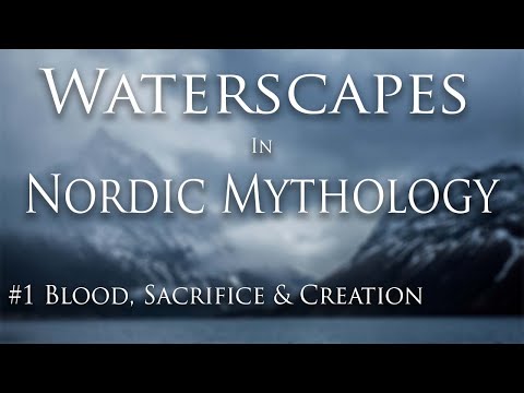 , title : 'Waterscapes in Nordic Mythology: Blood, Sacrifice & Creation'