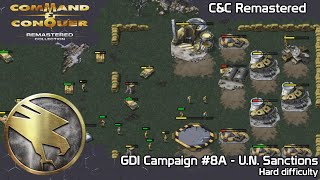 Command &amp; Conquer Remastered - GDI mission #8A - U.N. Sanctions (Hard Difficulty)