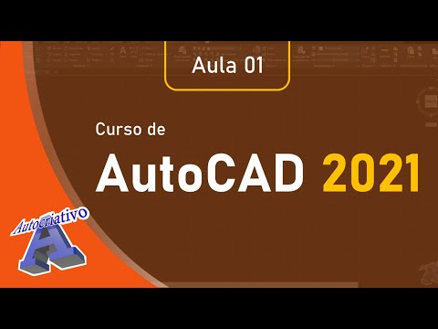 Curso de AutoCAD 2021 - Aula 01/45 - Apresentação do Curso - Autocriativo