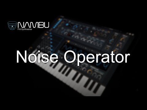 Nambu - FM Synthesizer : Noise Operator