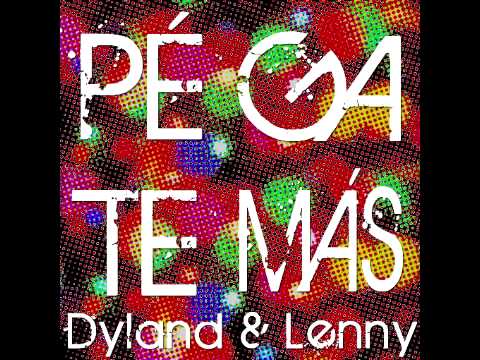 Dyland & Lenny ft Juan Magan - Pégate Más Remix