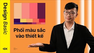 Cách phối màu sắc vào bản thiết kế | Nền Tảng Graphic Design Tập 13