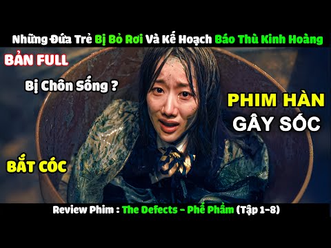 Review Phim Hàn Quốc Gây Sốc: Phế Phẩm Tập 1-8 | Tóm Tắt Phim The Defects