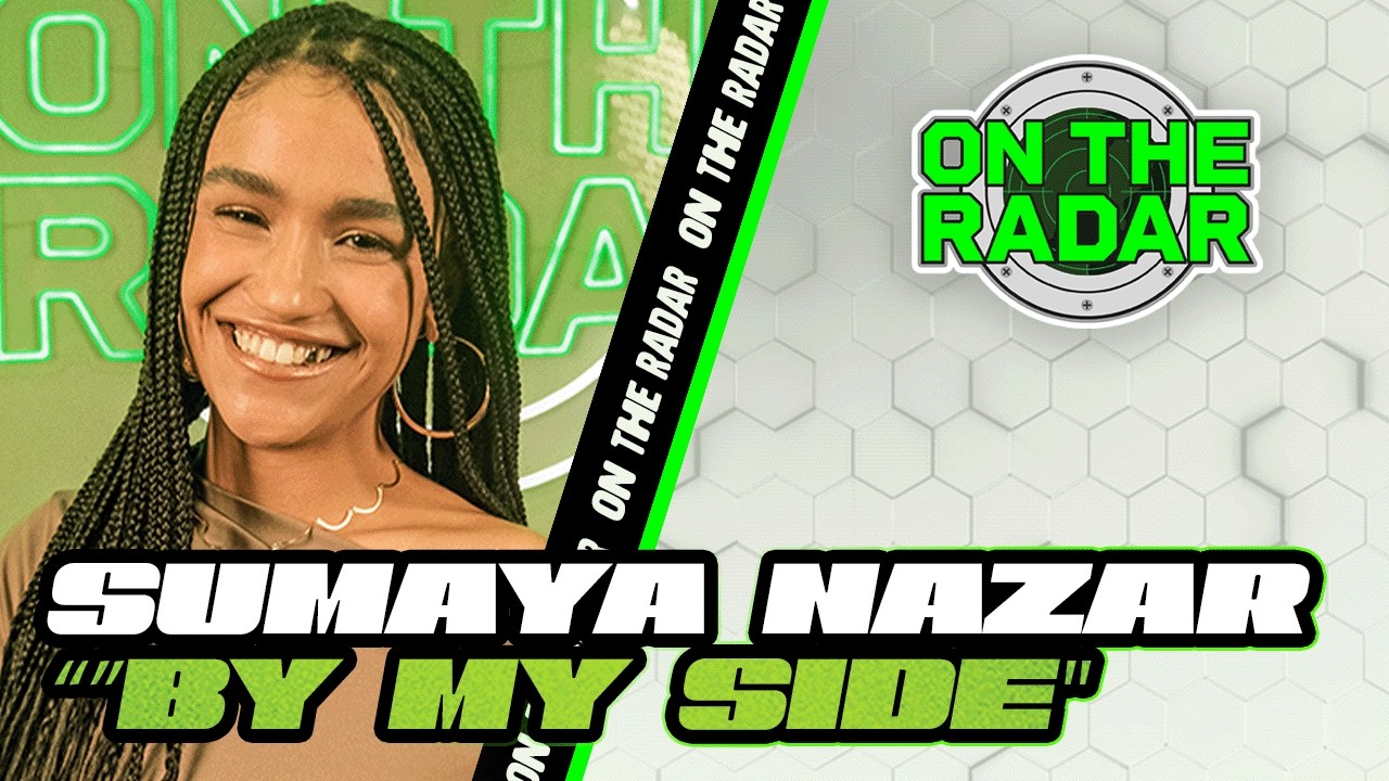 Sumaya Nazar "BY MY SIDE" | On The Radar Performance