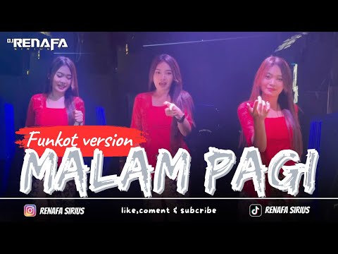 FUNKOT | MALAM PAGI - SAIXSE X MK K CLIQUE | COVER BY DJ RENAFA SIRIUS #dj #djfunkot #djremix