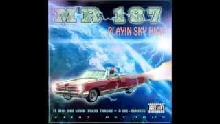 Mr 187 - Playin Sky High (Album-Snippet)