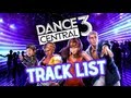 Dance Central 3 All Songs The Final Tracklist 