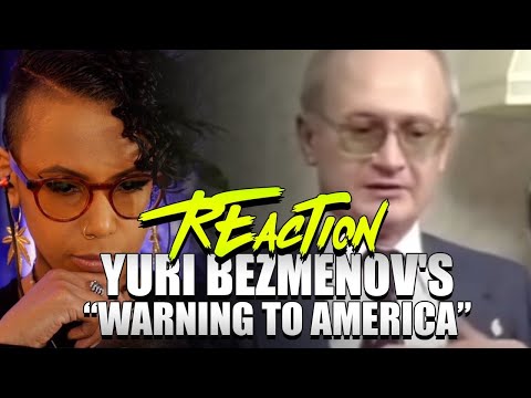 Yuri Bezmenov's warning to America (Reaction)
