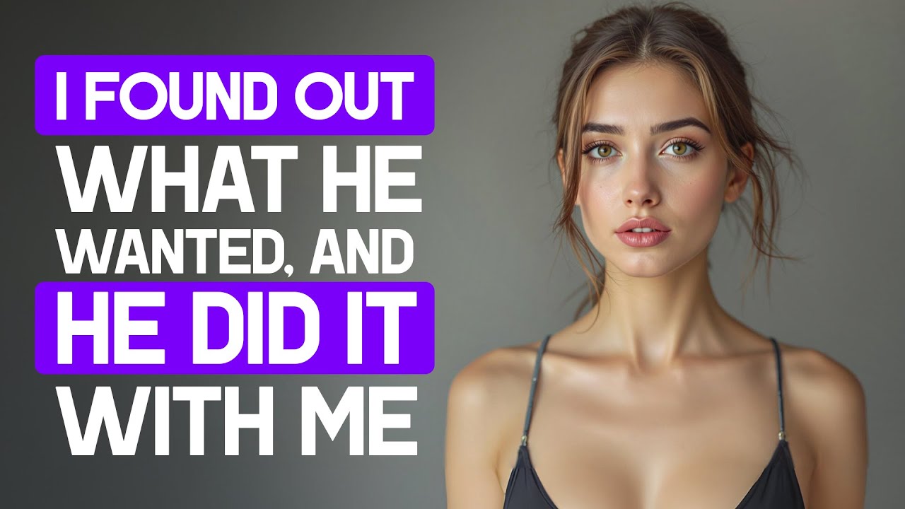 I Found Out What He Wanted, and He Did It With Me. True Infidelity Story