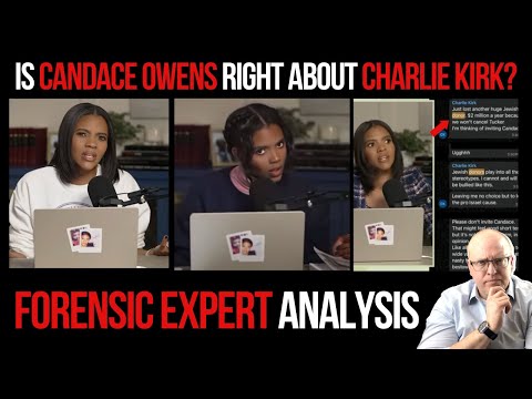 Is Candace Owens Right About Charlie Kirk's Assassination? Forensic Expert Analysis