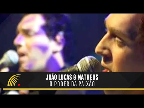 O Poder da Paixão - João Lucas e Matheus