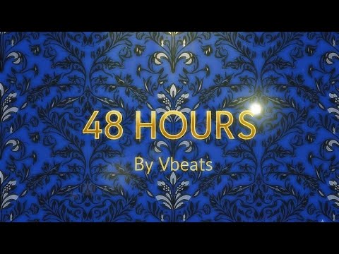 48 HOURS || Weekend trap beat | By Vbeats