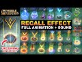 Mobile Legends RECALL EFFECT ALL FULL Animation And Sound ESMERALDA Hero Battle Recall Effect 2021