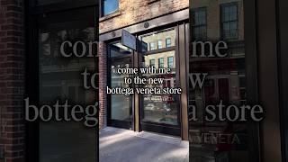new bottega veneta store in meatpacking!! #fashion #bottegaveneta