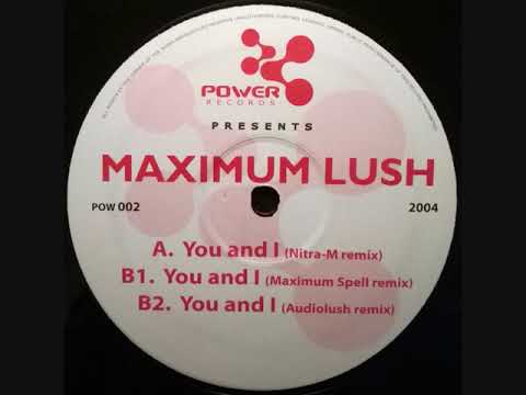 Wigan Pier - Maximum Lush - You & I (Nitra M Remix)