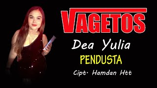 Download lagu Dea Yulia ❗❗  Pendusta # Cipt. Hamdan Htt #  Coer Vagetos Musik mp3