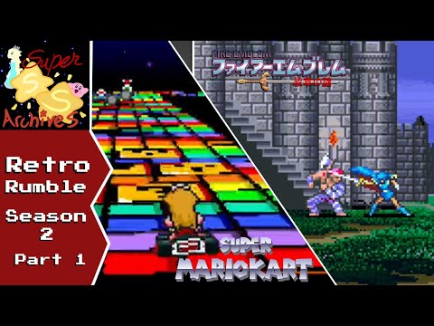 Retro Rumble - Season 2 - Part 1: Super Mario Kart + Fire Emblem: Monshou no Nazo