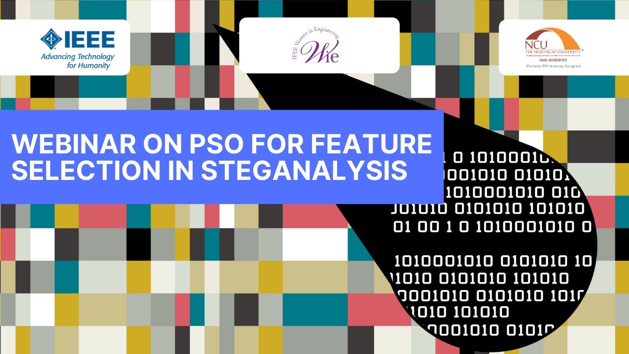 Webinar on PSO for feature selection in Steganalysis