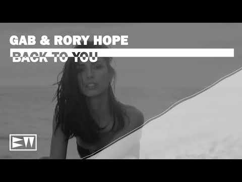 GAB & Rory Hope - Back To You