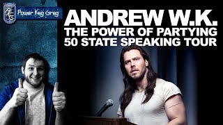 Andrew W.K. The Power of Partying 50 State Speaking Tour [MY THOUGHTS]