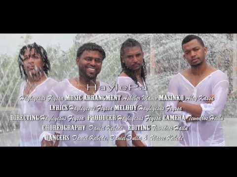 Ney Enanaye- Hayleyesus Feyssa (HaylePa) Official Video
