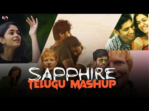 Sapphire Telugu Mashup 💎 | Ed Shreeran | Chiru Chiru | Kareem-Ameer
