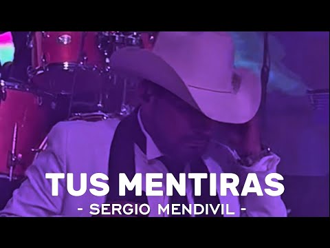 Tus Mentiras - Sergio Mendivil En VIVO 😩💔❤️‍🩹