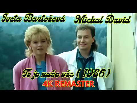 Michal David a Iveta Bartošová -To je naše věc (1986) | 4K REMASTER