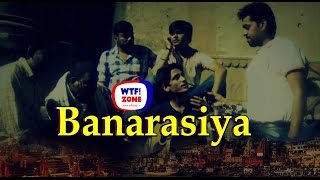Banarasiya | Check out Real BANARAS | | Funny Street Interview || WTF!ZONE ||